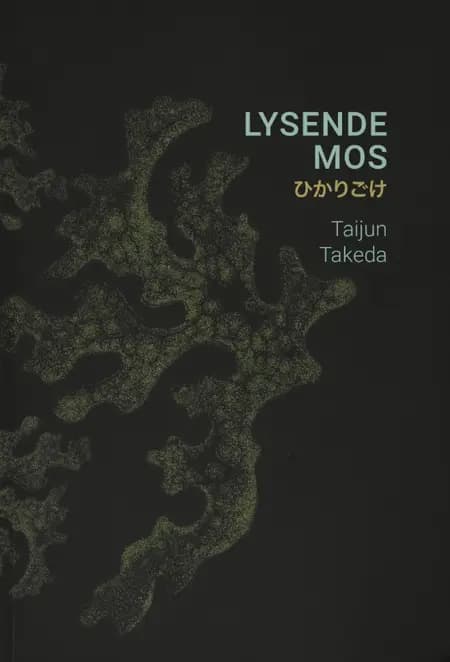 Lysende mos af Taijun Takeda