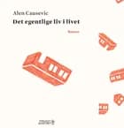 Det egentlige liv i livet af Alen Causevic
