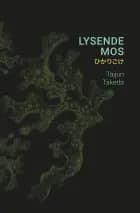 Lysende mos af Taijun Takeda
