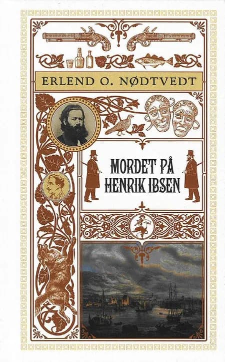 Mordet på Henrik Ibsen af Erlend O. Nødtvedt