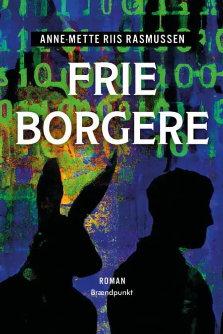 Frie borgere af Anne-Mette Riis Rasmussen