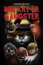 Min kat er gangster af Charlotte Berwald