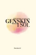 Genskin i sol af Frederik Scheuer
