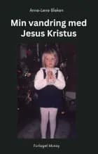Min vandring med Jesus Kristus