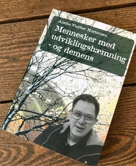 Mennesker med udviklingshæmning - og demens af Anette Vinther Mortensen