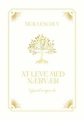 At leve med nærvær af Nick Leschly