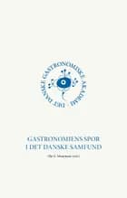 Gastronomiens spor i det danske samfund