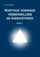 Martinus' kosmiske verdensbillede og åndshistorien 1
