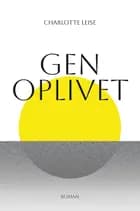 Genoplivet af Charlotte Leise
