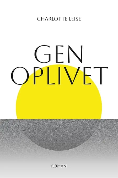 Genoplivet af Charlotte Leise
