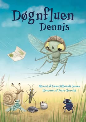 Døgnfluen Dennis af Emma Hillbrandt Jensen