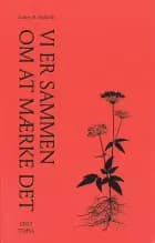 Vi er sammen om at mærke det af Esther M. Kjeldahl