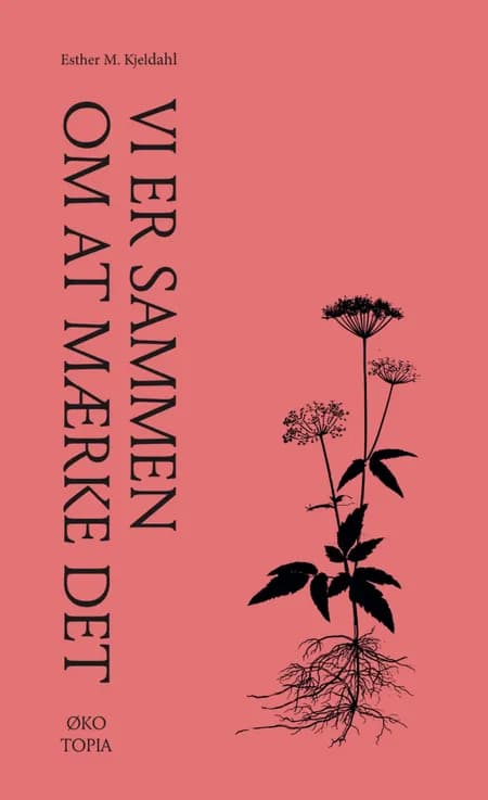 Vi er sammen om at mærke det af Esther Michelsen Kjeldahl