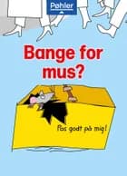 Dyr i nød - Bange for mus? af John Carr