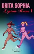 Lystens kerne 1 af Drita Sophia