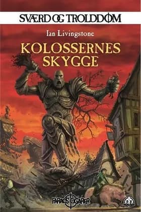 Kolossernes skygge af Ian Livingstone