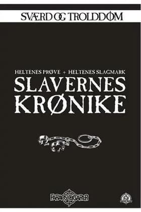 Sværd og trolddom 13-14: Slavernes krønike