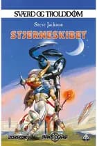 Sværd og trolddom 22: Stjerneskibet