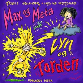 Max og Meta - Lyn og torden af Troels Gollander