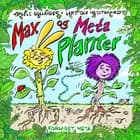 Max og Meta - Planter