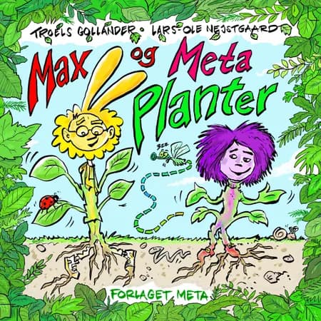 Max og Meta - Planter af Troels Gollander