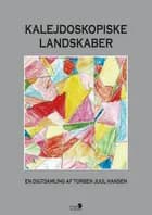 Kalejdoskopiske landskaber