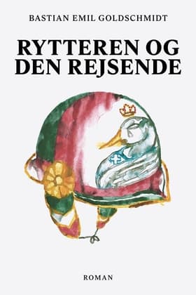 Rytteren og den rejsende af Bastian Emil Goldschmidt