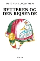 Rytteren og den rejsende af Bastian Emil Goldschmidt