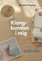 Klangbunden i mig af Birgitte Possing
