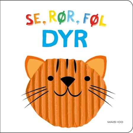 Se, rør, føl - DYR 