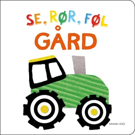 Se, rør, føl - GÅRD 
