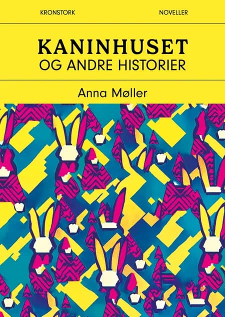 Kaninhuset af Anna Møller
