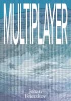 Multiplayer af Johan Feierskov