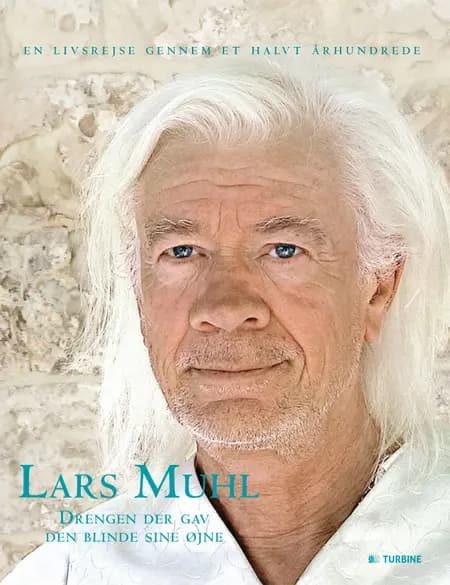 Drengen der gav den blinde sine øjne af Lars Muhl