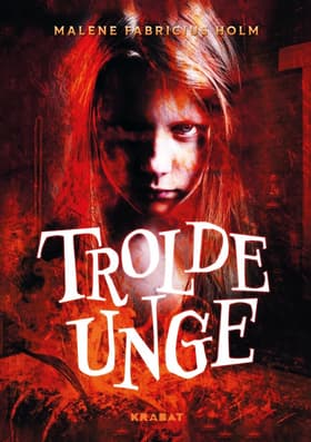 Troldeunge af Malene Fabricius Holm