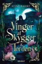 Vinger af Skygger & Torden af Stine Bahrt