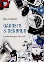 Gadgets og genbrug af T.R. Bisgaard