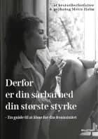 Derfor er din sårbarhed din største styrke af Mette Holm