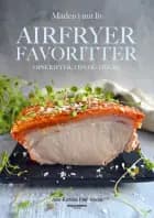 Airfryerfavoritter af Anne-Kathrine Palm Schelde
