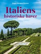 Italiens historiske haver af Jesper Storgaard Jensen