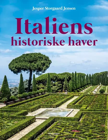 Italiens historiske haver af Jesper Storgaard Jensen