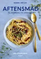 Aftensmad til hverdag og weekend