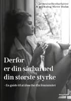 Derfor er din sårbarhed din største styrke