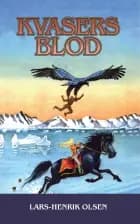 Kvasers blod af Lars-Henrik Olsen