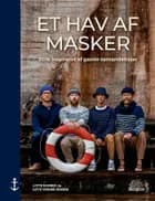 Et hav af masker af Lotte Rahbek og Gitte Verner Jensen