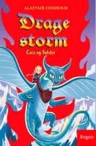 Dragestorm: Cara og Sølvtyv af Alastair Chisholm