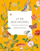 Et år med akvarel af Harriet de Winton