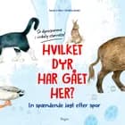 Hvilket dyr har gået her? Se dyresporene i virkelig størrelse! af Svenja Ernsten