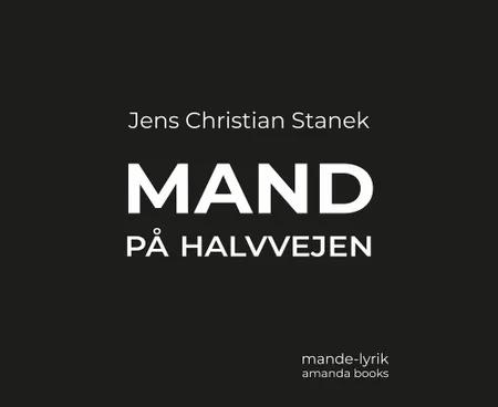 Mand på halvvejen af Jens Christian Stanek