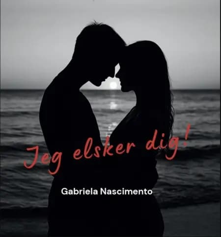 Jeg elsker dig! af Gabriela Nascimento